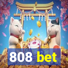 808 bet